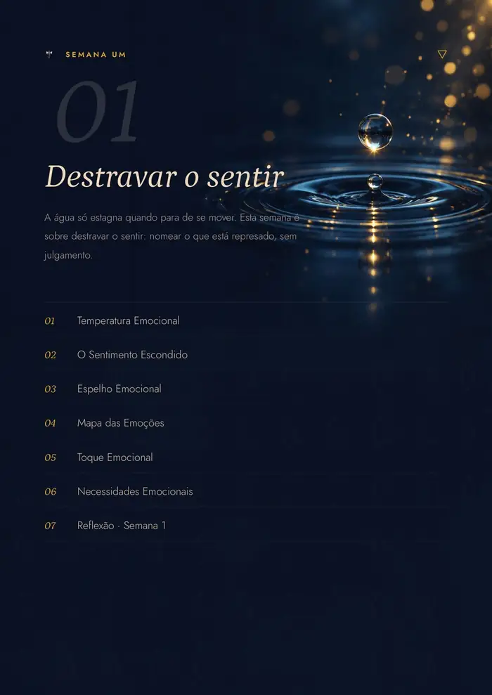 Abertura da semana um, "Destravar o sentir", em fundo azul-noite, com a lista dos sete dias.