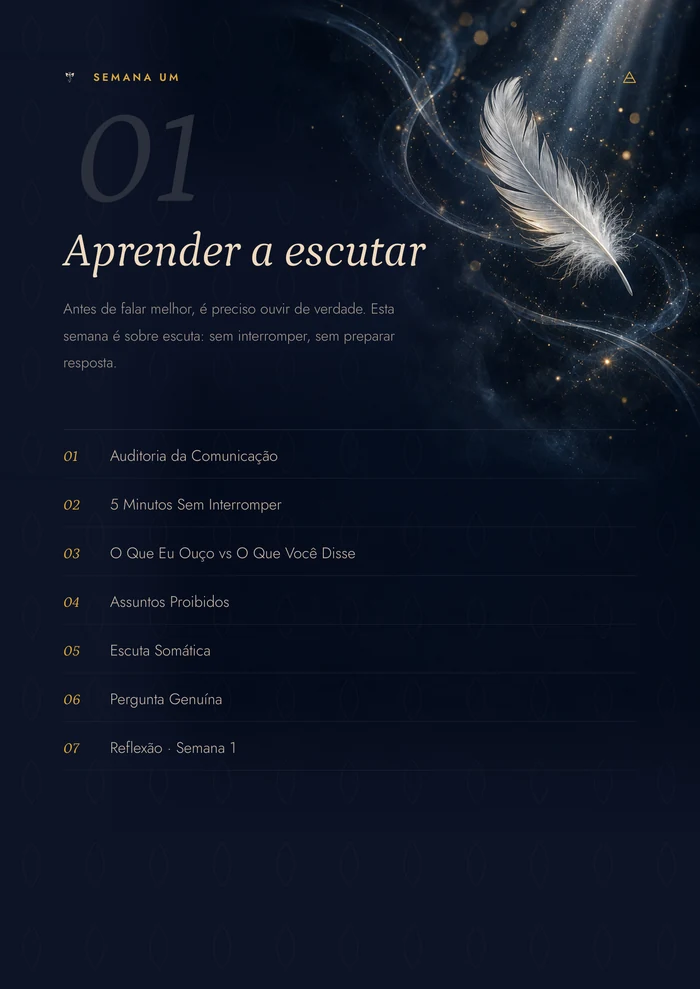 Abertura da semana um, "Aprender a escutar", em fundo azul-noite, com a lista dos sete dias.