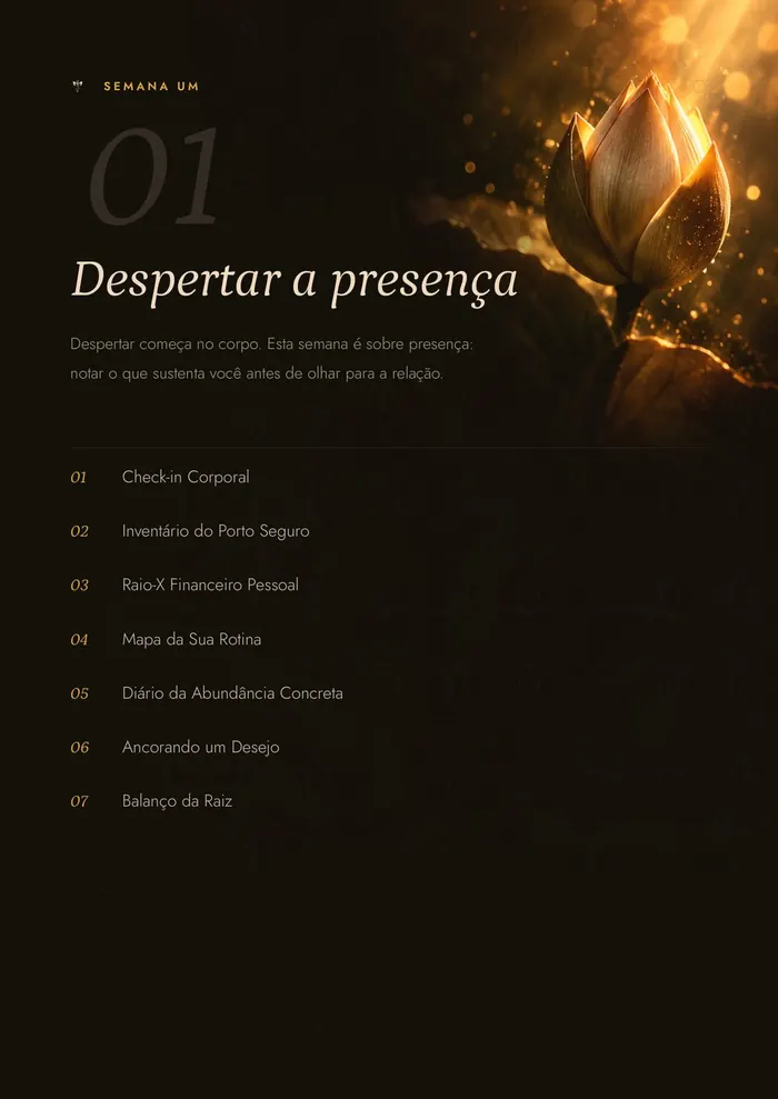 Abertura da semana um, "Despertar a presença", em fundo escuro com um botão de lótus dourado, e a lista dos sete dias.